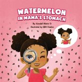 Watermelon in Mama's Stomach