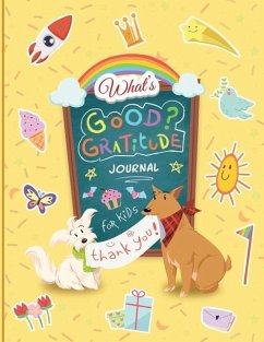 What''s Good? Gratitude Journal for Kids - Harris, Beverly