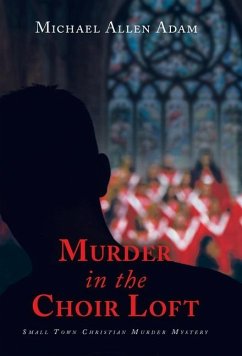 Murder in the Choir Loft - Adam, Michael Allen