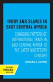 Ivory and Slaves in East Central Africa (eBook, ePUB)
