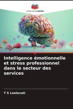 Intelligence émotionnelle et stress professionnel dans le secteur des services - Leelavati, T S