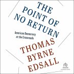 The Point of No Return: American Democracy at the Crossroads