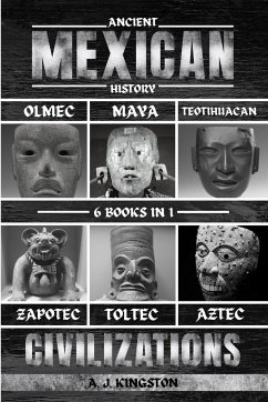 Ancient Mexican History - Kingston, A. J.