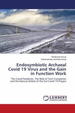 Endosymbiotic Archaeal Covid 19 Virus and the Gain in Function Work - Kurup, Ravikumar;Achutha Kurup, Parameswara