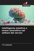 Intelligenza emotiva e stress lavorativo nel settore dei servizi