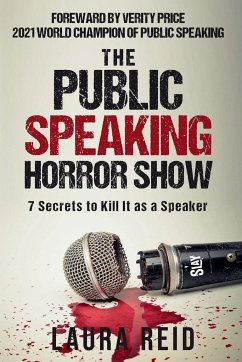 The Public Speaking Horror Show - Reid, Laura P