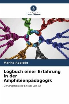 Logbuch einer Erfahrung in der Amphibienpädagogik - Robledo, Marina