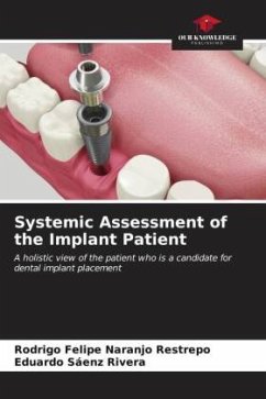 Systemic Assessment of the Implant Patient - Naranjo Restrepo, Rodrigo Felipe;Sáenz Rivera, Eduardo