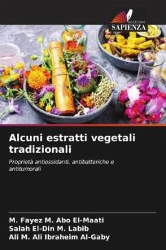 Alcuni estratti vegetali tradizionali - Abo El-Maati, M. Fayez M.;Labib, Salah El-Din M.;Al-Gaby, Ali M. Ali Ibraheim
