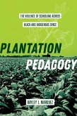 Plantation Pedagogy (eBook, ePUB)
