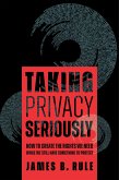 Taking Privacy Seriously (eBook, ePUB)