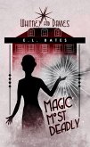 Magic Most Deadly (Whitney and Davies, #1) (eBook, ePUB)