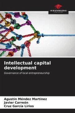 Intellectual capital development - Méndez Martínez, Agustín;Carreón, Javier;García Lirios, Cruz