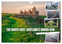 The North East: Scotland's Hidden Gem. (Wall Calendar 2024 DIN A4 landscape), CALVENDO 12 Month Wall Calendar - Kruse, Joana