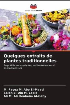 Quelques extraits de plantes traditionnelles - Abo El-Maati, M. Fayez M.;Labib, Salah El-Din M.;Al-Gaby, Ali M. Ali Ibraheim