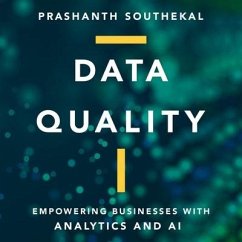 Data Quality: Empowering Businesses with Analytics and AI - Southekal, Prashanth