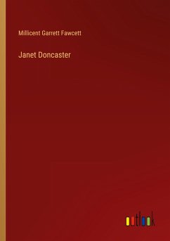 Janet Doncaster - Fawcett, Millicent Garrett