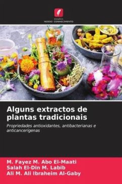 Alguns extractos de plantas tradicionais - Abo El-Maati, M. Fayez M.;Labib, Salah El-Din M.;Al-Gaby, Ali M. Ali Ibraheim