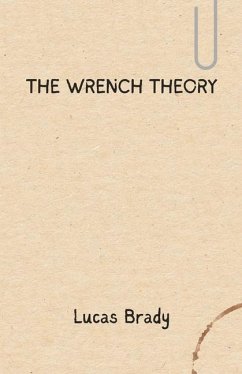 The Wrench Theory - Brady, Lucas