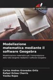 Modellazione matematica mediante il software Geogebra