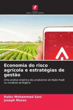 Economia do risco agrícola e estratégias de gestão - Mohammed Sani, Rabiu;Moses, Joseph