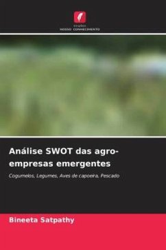Análise SWOT das agro-empresas emergentes - Satpathy, Bineeta
