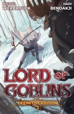 Lord of Goblins Vol. 3 Definitive Edition - Bendakji, Hadi; Werbrouck, Michiel