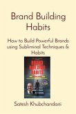 Brand Building Habits (eBook, ePUB)