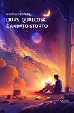 Oops, qualcosa è andato storto (eBook, ePUB)