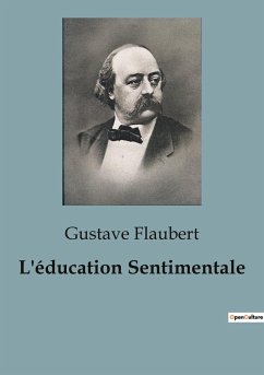 L'éducation Sentimentale - Flaubert, Gustave