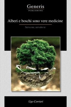 Alberi e boschi sono vere medicine - Corrieri, Ugo