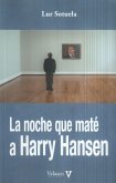 La noche que maté a Harry Hansen