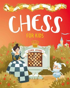 Chess for Kids - Ulyeva, Elena; Clever Publishing