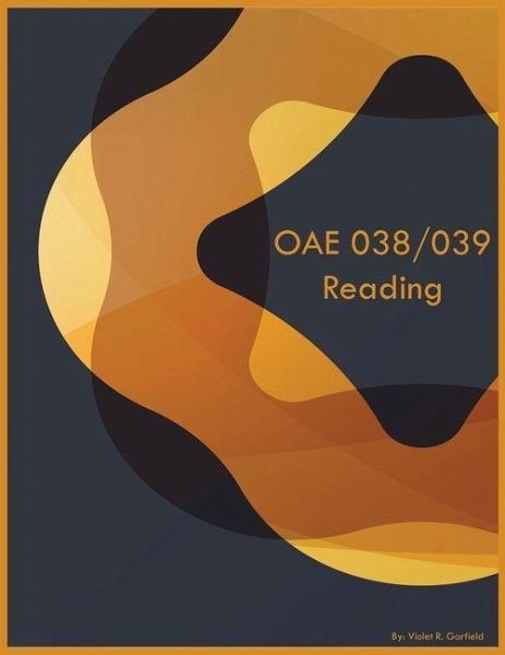 OAE 038/039 Reading OAE 038/039 Reading