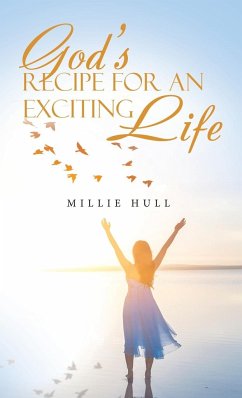 God's Recipe for an Exciting Life - Hull, Millie