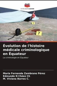 Évolution de l'histoire médicale criminologique en Équateur - Zambrano Pérez, María Fernanda;Chóez Ch, Edmundo N;Barros C., M. Viviana