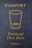 Portland Dive Bar Passport; Volume 1