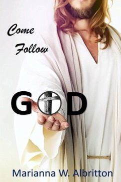 Come Follow God - Albritton, Marianna