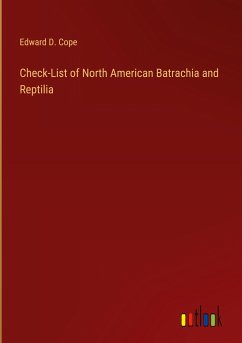 Check-List of North American Batrachia and Reptilia