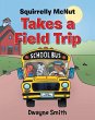 Squirrelly Mcnut Takes a Field Trip - Bild 1