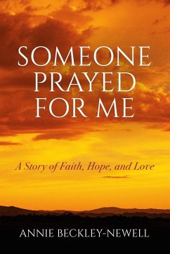 Someone Prayed for Me - Beckley-Newell, Annie