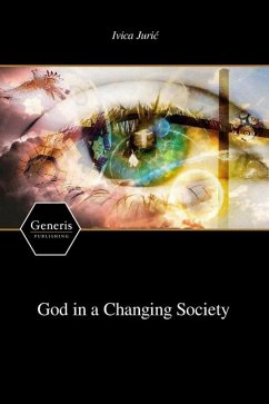 God in a Changing Society - Juric, Ivica