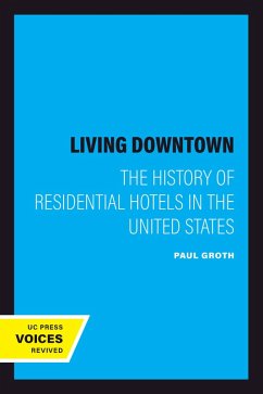 Living Downtown (eBook, ePUB) - Groth, Paul
