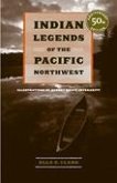 Indian Legends of the Pacific Northwest (eBook, ePUB)
