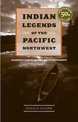 Indian Legends of the Pacific Northwest (eBook, ePUB) - Clark, Ella E.