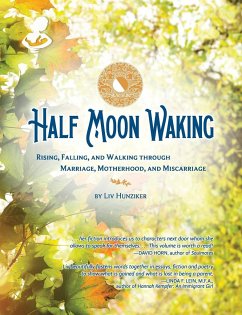 Half Moon Waking - Hunziker, Liv