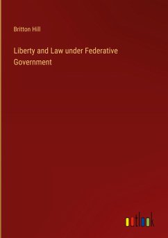 Liberty and Law under Federative Government