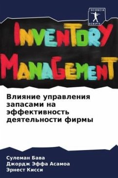 Vliqnie uprawleniq zapasami na äffektiwnost' deqtel'nosti firmy - Bawa, Suleman;Jeffa Asamoa, Dzhordzh;Kissi, Jernest