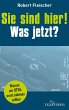 Sie sind hier! Was jetzt? - Bild 1