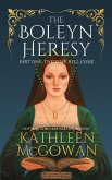 The Boleyn Heresy: Part One-The Time Will Come